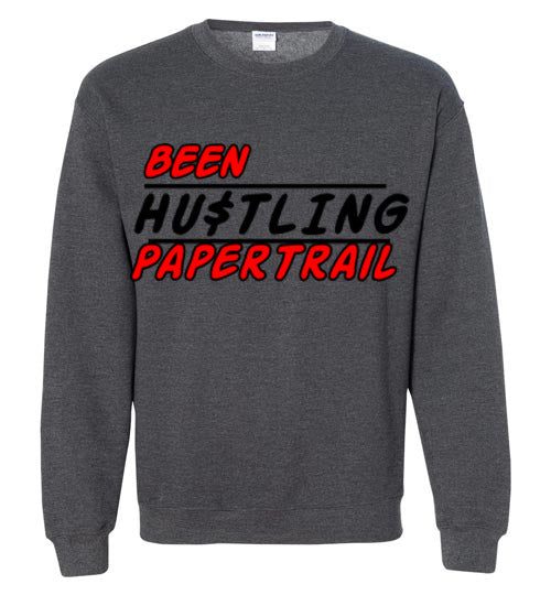 BEEN HU$TLING CREW NECK